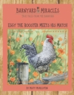 Image for Barnyard Miracles : True Tales from the Barnyard: Eggy the Rooster Meets his Match