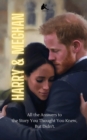 Image for Harry &amp; Meghan : All the Answers to the Story You Thought You Knew, But Didn&#39;t