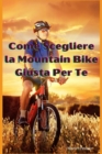 Image for Come Scegliere la Mountain Bike Giusta Per Te