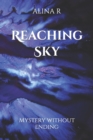 Image for Reaching Sky : Mystery without ending