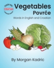 Image for Vegetables Povrce : Words in English and Croatian