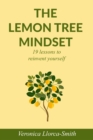 Image for The Lemon Tree Mindset : 19 lessons to reinvent yourself