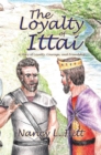 Image for Loyalty of Ittai: A Story of Loyalty, Courage, and Friendship