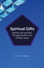 Image for Spiritual Gifts: Identify and Use them Through the P.R.I.Z.M. of God&#39;s Grace