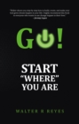 Image for GO! Start &amp;quote;Where&amp;quote; you are