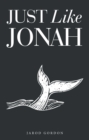 Image for Just Like Jonah