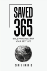 Image for Saved 365: Bible Principles for Your Best Life