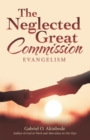 Image for Neglected Great Commission: Evangelism