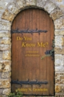 Image for Do You Know Me?: A Revelation of Relationship