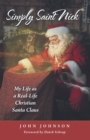 Image for Simply Saint Nick: My Life as a Real-Life Christian Santa Claus