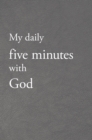 Image for My daily five minutes with God