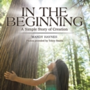 Image for In the Beginning: A Simple Story of Creation