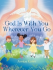 Image for God Is with You Wherever You Go