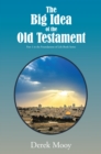 Image for Big Idea of the Old Testament: Part 1 in the Foundations of Life Book Series