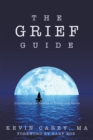 Image for Grief Guide: Discovering the Reality of Continuing Bonds