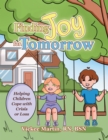Image for Finding Joy for Tomorrow: Helping Children Cope with Crisis or Loss