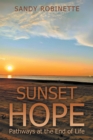 Image for Sunset Hope: Pathways at the End of Life