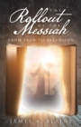 Image for Rollout of the Messiah: from Eden to Ascension