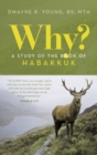 Image for Why?  A Study of the Book of Habakkuk