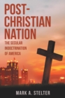 Image for Post-Christian Nation: The Secular Indoctrination of America
