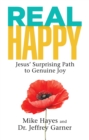 Image for Real Happy: Jesus&#39; Suprising Path to Genuine Joy