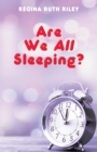 Image for Are We All Sleeping?