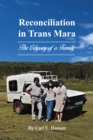 Image for Reconciliation in Trans Mara: The Odyssey of a Family