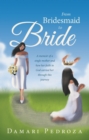 Image for From Bridesmaid to Bride: A memoir of a single mother and how her faith in God carried her through this journey