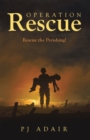 Image for Operation Rescue: Rescue the Perishing!