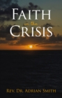 Image for Faith in the Crisis