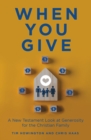 Image for When You Give: A New Testament Look at Generosity for the Christian Family