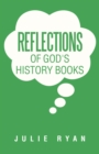 Image for Reflections of God&#39;s History Books