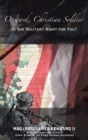Image for Onward, Christian Soldier: Is the Military Right for You?