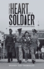 Image for From the Heart of a Soldier: True Accounts from Those Who Served
