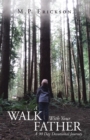 Image for Walk With Your Father: A 90 Day Devotional Journey