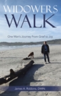 Image for Widowers Walk: One Man&#39;s Journey From Grief to Joy