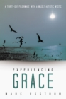 Image for Experiencing Grace: A Thirty-Day Pilgrimage with a Mildly Autistic Mystic