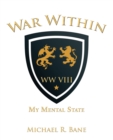 Image for War Within: WW VIII: My Mental State