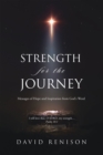 Image for Strength for the Journey: Messages of Hope and Inspiration from God&#39;s Word