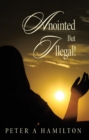 Image for Anointed But Illegal!