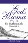Image for God&#39;s Poiema Vol. II: His Workmanship  Ephesians 2:10