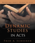 Image for Dynamic Studies in Acts: Bringing God&#39;s Word to Life