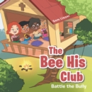 Image for Bee His Club: Battle the Bully