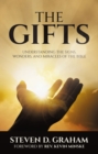 Image for Gifts: Understanding the Signs, Wonders, and Miracles of the Bible