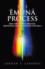 Image for The Emuna Process : Nine Steps to Bible-drenched, Empowering Spiritual Warfare over Gen Z: Nine Steps to Bible-drenched, Empowering Spiritual Warfare over Gen Z