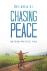 Image for Chasing Peace: HOW TO DEAL WITH DIFFICULT PEOPLE