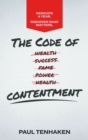 Image for Code of Contentment: Dedicate a year. Discover what matters.