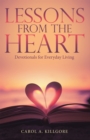 Image for Lessons from the Heart : Devotionals for Everyday Living: Devotionals for Everyday Living