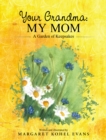 Image for Your Grandma: My Mom : A Garden of Keepsakes: A Garden of Keepsakes