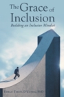 Image for Grace of Inclusion: Building an Inclusive Mindset